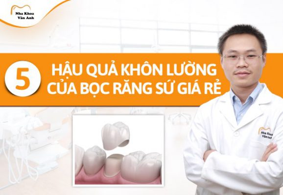 hau-qua-cua-boc-rang-su-gia-re