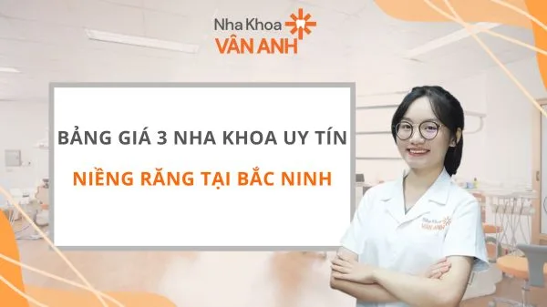 NIỀNG RĂNG BẮC NINH